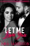 [Let Me Love You 01] • Let Me Love You